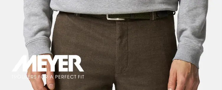 Meyer Hosen